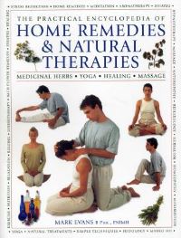 Book Cover for The Practical Encyclopedia of Home Remedies & Natural Therapies by Mark Evans