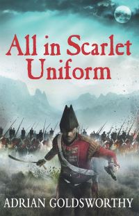 Book Cover for All in Scarlet Uniform by Adrian Keith Goldsworthy