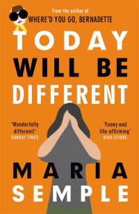 Book Cover for Today Will Be Different by Maria Semple