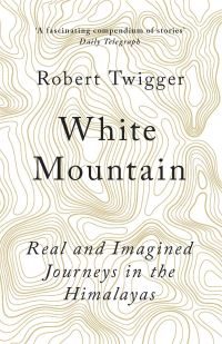 Book Cover for White Mountain by Robert Twigger