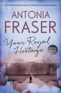 Book Cover for Your Royal Hostage by Antonia Fraser