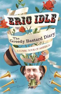 Book Cover for The Greedy Bastard Diary by Eric Idle