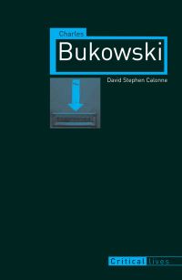 Book Cover for Charles Bukowski by David Stephen Calonne