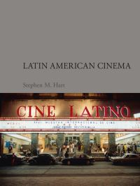 Book Cover for Latin American Cinema by Stephen M Hart