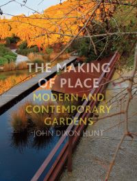 Book Cover for The Making of Place by John Dixon Hunt