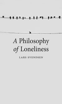 Book Cover for A Philosophy of Loneliness by Lars Fr H Svendsen