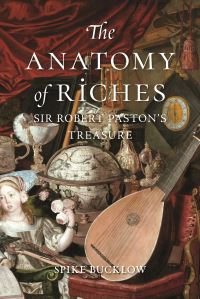 Book Cover for The Anatomy of Riches by Spike Bucklow