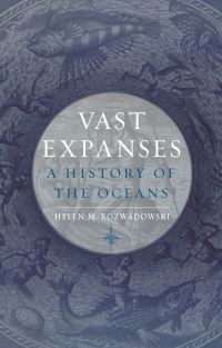 Book Cover for Vast Expanses by Helen M Rozwadowski