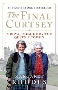 Book Cover for The Final Curtsey by Margaret Rhodes