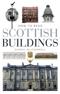 Book Cover for How to Read Scottish Buildings by Daniel MacCannell