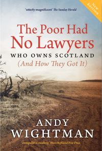 Book Cover for The Poor Had No Lawyers by Andy Wightman