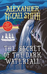 Book Cover for The Secret of the Dark Waterfall by Alexander McCall Smith