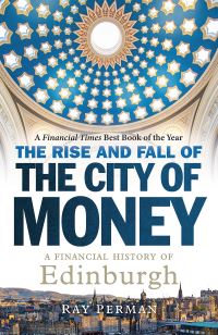 Book Cover for The Rise and Fall of the City of Money by Ray Perman