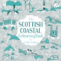 Book Cover for The Scottish Coastal Colouring Book by Eilidh Muldoon