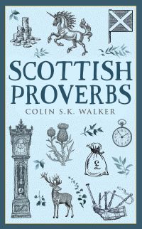 Book Cover for Scottish Proverbs by Colin S K Walker