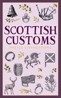 Book Cover for Scottish Customs by Sheila Livingstone