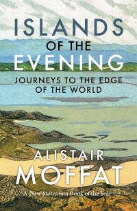 Book Cover for Islands of the Evening by Alistair Moffat