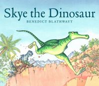 Book Cover for Skye the Dinosaur by Benedict Blathwayt
