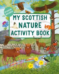 Book Cover for My Scottish Nature Activity Book by Sasha Morton