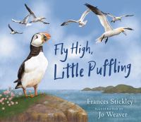 Book Cover for Fly High, Little Puffling by Frances Stickley