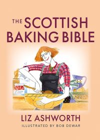 Book Cover for The Scottish Baking Bible by Liz Ashworth