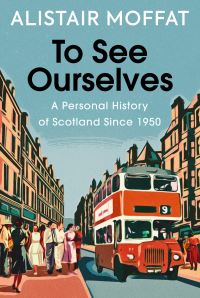 Book Cover for To See Ourselves by Alistair Moffat