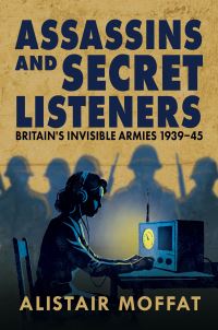 Book Cover for Assassins and Secret Listeners by Alistair Moffat