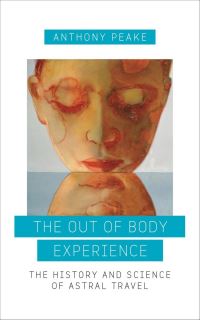 Book Cover for The Out of Body Experience by Anthony Peake