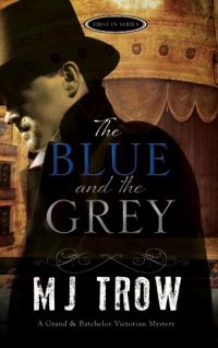 Book Cover for The Blue and the Grey by M J Trow