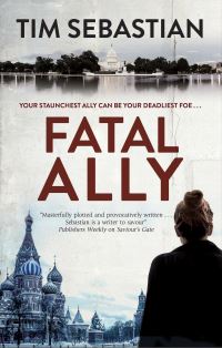 Book Cover for Fatal Ally by Tim Sebastian