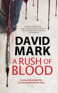 Book Cover for A Rush of Blood by David John Mark