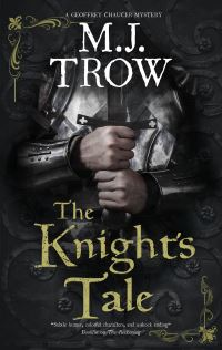 Book Cover for The Knight's Tale by M J Trow