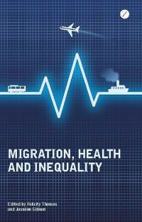 Book Cover for Migration, Health and Inequality by Migration and the Right to Health Conference