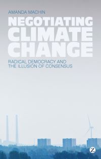 Book Cover for Negotiating Climate Change by Amanda Machin