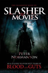 Book Cover for The Mammoth Book of Slasher Movies by Peter Normanton