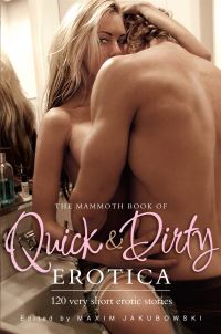 Book Cover for The Mammoth Book of Quick & Dirty Erotica by Maxim Jakubowski