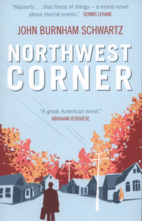Book Cover for Northwest Corner by John Burnham Schwartz