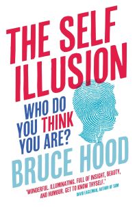 Book Cover for The Self Illusion by Bruce Hood