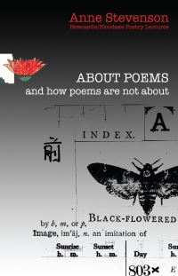 Book Cover for About Poems and How Poems Are Not About by Anne Stevenson, Newcastle Centre for the Literary Arts