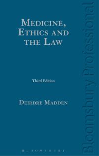 Book Cover for Medicine, Ethics and the Law by Deirdre Madden