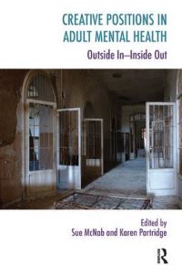 Book Cover for Creative Positions in Adult Mental Health by Sue McNab, Karen Partridge
