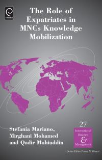 Book Cover for The Role of Expatriates in MNCs Knowledge Mobilization by Stefania Mariano, Mirghani Mohamed, Qadir Mohiuddin