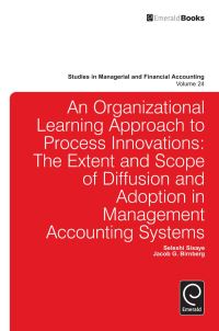 Book Cover for An Organizational Learning Approach to Process Innovations by Seleshi Sisaye, Jacob G Birnberg