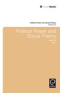 Book Cover for Political Power and Social Theory. Volume 23 by Julian Go