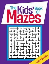 Book Cover for The Kids' Book Of Mazes by Gareth Moore