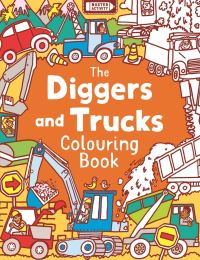 Book Cover for The Diggers and Trucks Colouring Book by Chris Dickason