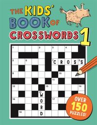 Book Cover for The Kids' Book of Crosswords 1 by Gareth Moore
