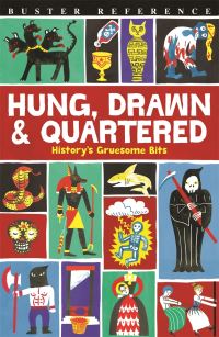 Book Cover for Hung, Drawn & Quartered by Clive Gifford