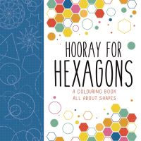 Book Cover for Hooray for Hexagons by Steve Richards