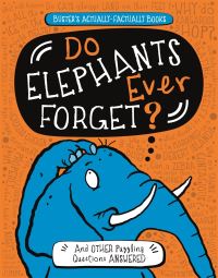 Book Cover for Do Elephants Ever Forget? by Guy Campbell